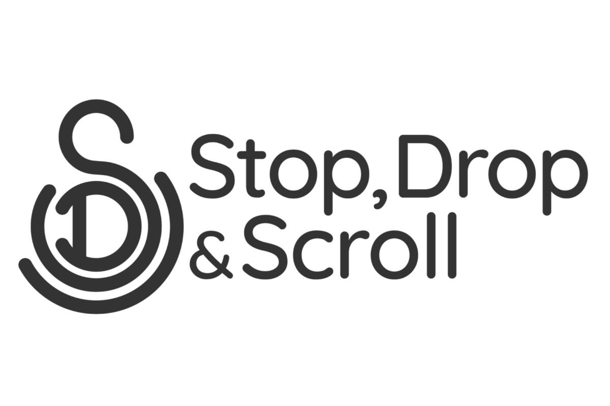 Stop, Drop & Scroll